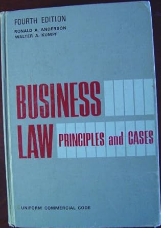 business law principles and cases uniform commercial code 1st edition walter kumpf ronald anderson b002yat6ay