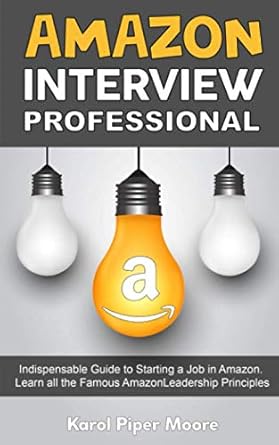 amazon interview professional indispensable guide to starting a job in amazon learn all the famous amazon