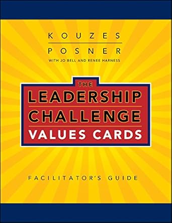 the leadership challenge values cards facilitators guide package non saleable 1st edition james m kouzes