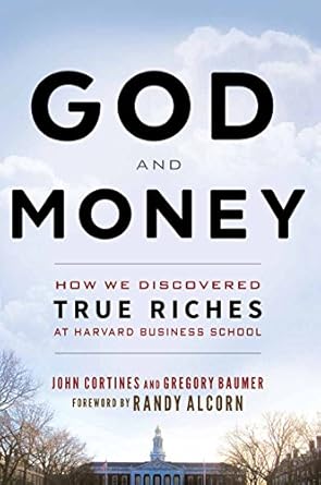 god and money how we discovered true riches at harvard business school audiobook by gregory baumer and john