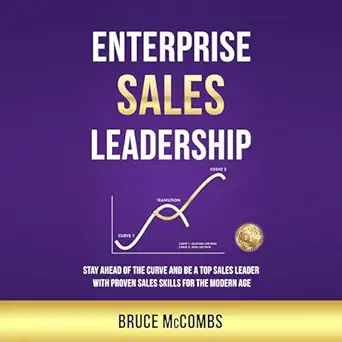 enterprise sales leadership stay ahead of the curve and be a top sales leader with proven sales skills for