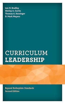 curriculum leadership beyond boilerplate standards 2nd edition leo h bradley ,mark meyers ,shirley curtis