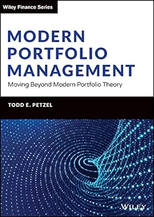 modern portfolio management moving beyond modern portfolio theory 1st edition todd e petzel 1119818508,
