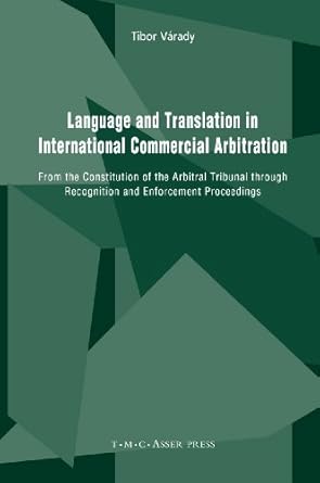 language and translation in international commercial arbitration from the constitution of the arbitral