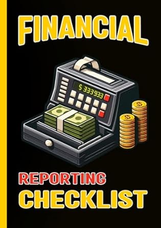 financial reporting checklist 1st edition s h design books b0dnpzzg8s