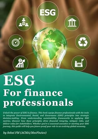 esg for finance professionals designed for financial reporting cfos and accountants with esg reporting