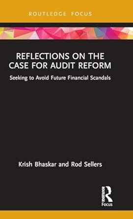 reflections on the case for audit reform 1st edition krish bhaskar ,rod sellers 0367222213, 978-0367222215