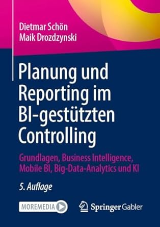 planung und reporting im bi gestutzten controlling grundlagen business intelligence mobile bi big data