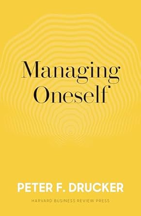 managing oneself the key to success 1st edition peter f drucker 163369304x, 978-1633693043