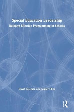 special education leadership 1st edition david bateman ,jenifer cline 081538548x, 978-0815385486