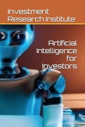 artificial intelligence for investors 1st edition investment research institute b0d7mjmvv7, 979-8328961486