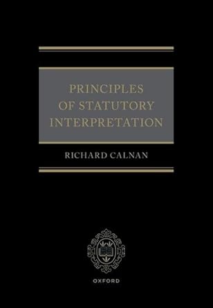 principles of statutory interpretation 1st edition richard calnan 019286467x, 978-0192864673