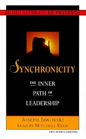 synchronicity the inner path of leadership 1st edition joseph jaworski ,mitchell ryan 1574530445,