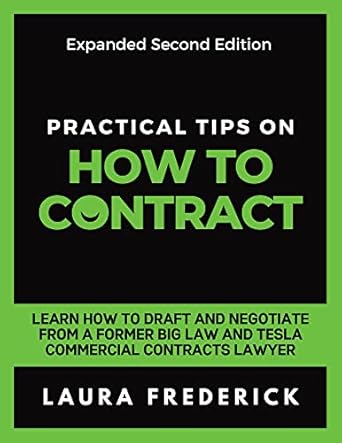 practical tips on how to contract learn how to draft and negotiate from a former big law and tesla commercial