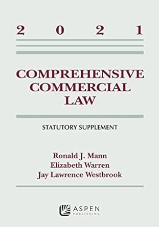 Comprehensive Commercial Law 2021 Statutory Supplement