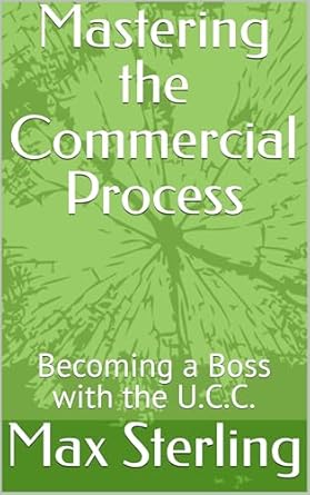 Mastering The Commercial Process Becoming A Boss With The U C C