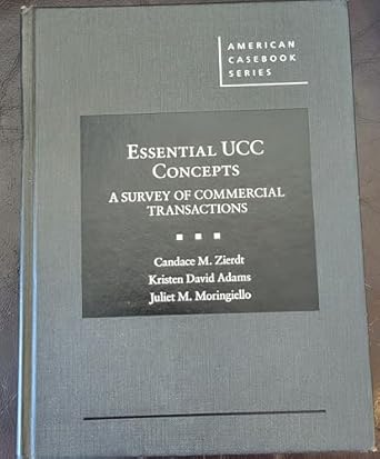 Essential Ucc Concepts A Survey Of Commercial Transactions