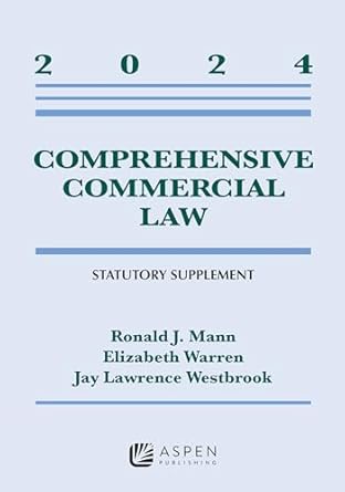 Comprehensive Commercial Law 2024 Statutory Supplement