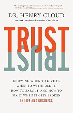 trust knowing when to give it when to withhold it how to earn it and how to fix it when it gets broken 1st