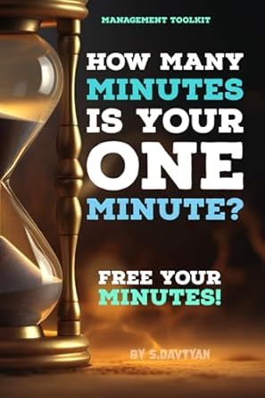 how many minutes is your one minute free your minutes 1st edition stella davtyan ,mary karapetyan b0d96qk1bz,