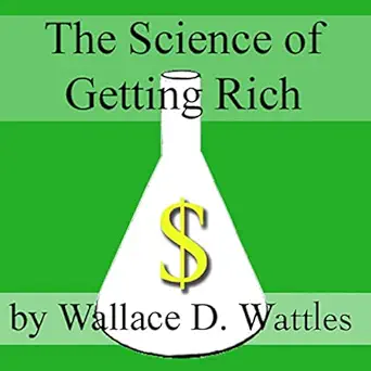 the science of getting rich 1st edition wallace d wattles ,jim roberts ,jimcin recordings b001wyvb7o