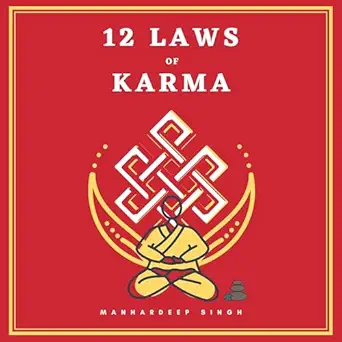 12 laws of karma 1st edition manhardeep singh ,manish dongardive ,echo point books media, llc b0d5zsgj5y