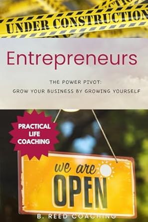 the power pivot grow your business by growing yourself 1st edition b reed coaching b0dt1fc8bk, 979-8306484761