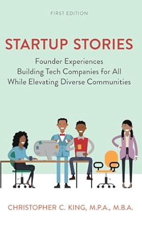 startup stories founder experiences building tech companies for all while elevating diverse communities 1st