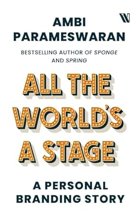 all the worlds a stage a personal branding story 1st edition ambi parameswaran 9357768130, 978-9357768139
