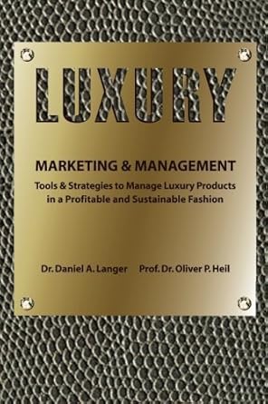 luxury marketing and management by dr daniel a langer 1st edition daniel a langer b01fgjdvd2
