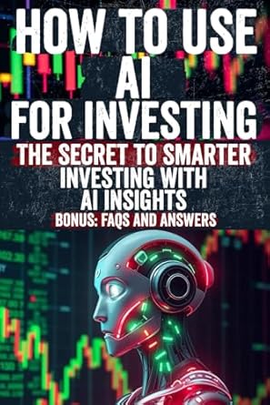 how to use ai for investing discover proven ai strategies to maximize your investment potential and gain a