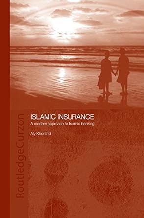 islamic insurance a modern approach to islamic banking 1st edition aly khorshid b001hpike0, 978-0415311052