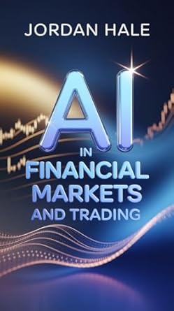 ai in financial markets and trading artificial intelligence for smarter trading algorithmic strategies market