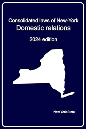 consolidated laws of new york domestic relations 1st edition new york state b0dpf63btg, 979-8301931338