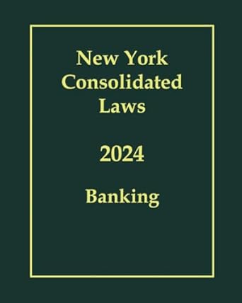 new york consolidated laws banking 2024 1st edition new york legislature b0dfhcyl2n, 979-8337605050