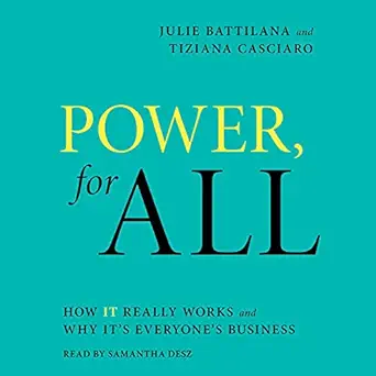 power for all how it really works and why its everyones business 1st edition julie battilana ,tiziana
