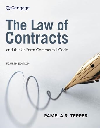 the law of contracts and the uniform commercial code 4th edition pamela tepper 0357453026, 978-0357453025