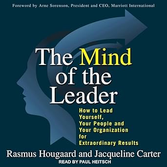 the mind of the leader how to lead yourself your people and your organization for extraordinary results 1st