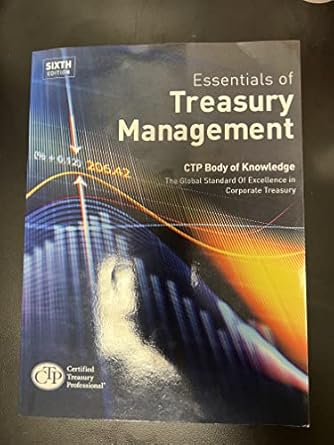 essentials of treasury management 1st edition association for financial professionals 0982948123,