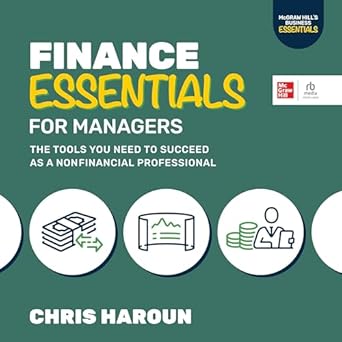 finance essentials for managers the tools you need to succeed as a non financial professional book in the