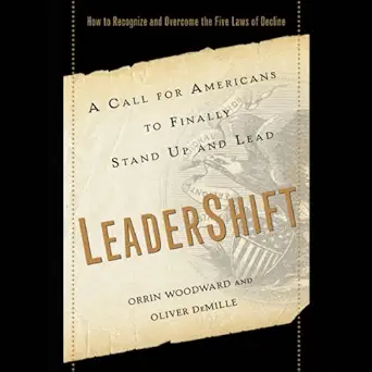 leadershift a call for americans to finally stand up and lead 1st edition orrin woodward ,oliver demille
