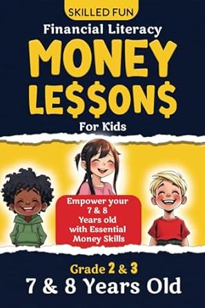 smart money lessons for kids grade 2 and 3 financial literacy empower your 7 and 8 year olds with essential