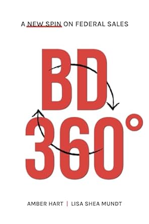 bd 360 a new spin on federal sales 1st edition lisa shea mundt ,amber hart b0dmkk7b6l, 979-8991351508