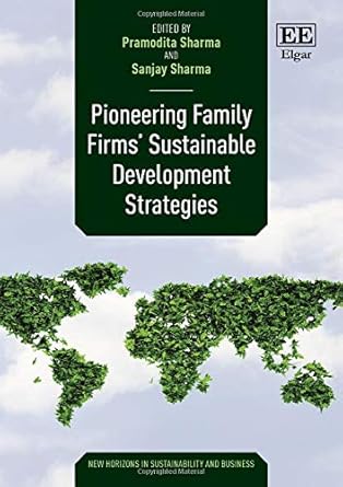pioneering family firms sustainable development strategies 1st edition pramodita sharma ,sanjay sharma