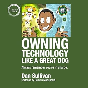 owning technology like a great dog 1st edition dan sullivan ,hamish macdonald 1897239866, 978-1897239865