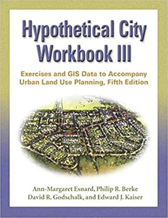 hypothetical city workbook iii exercises and gis data to accompany urban land use planning fif edition ann