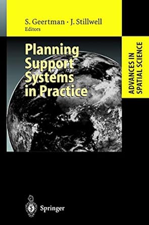 planning support systems in practice 1st edition stan geertman ,john stillwell 3540437193, 978-3540437192
