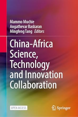 china africa science technology and innovation collaboration 2025th edition mammo muchie ,angathevar baskaran