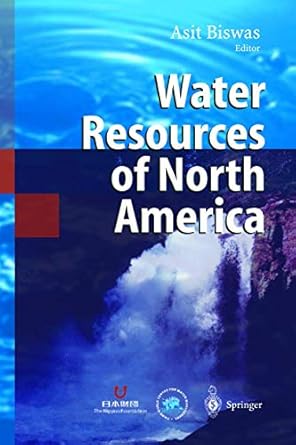 water resources of north america 1st edition asit k biswas 3540002847, 978-3540002840