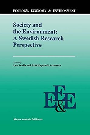 society and the environment a swedish research perspective a swedish research perspective 1st edition u
